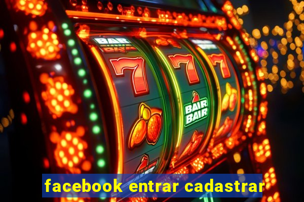 facebook entrar cadastrar